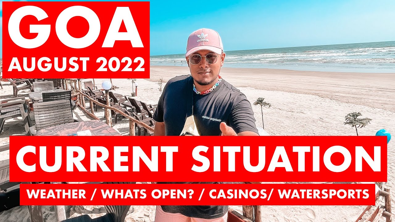 Goa Situation Update - August 2022 | Guidelines,Weather, Covid Test, Watersports, Finnish Casinos | Goa Vlog