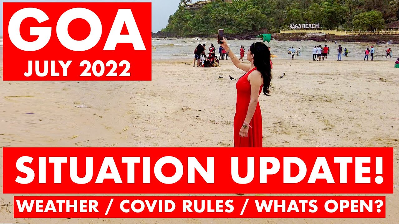 Goa Situation Update - July 2022 | Guidelines,Weather, Covid Test, Watersports, Finnish Casinos | Goa Vlog |